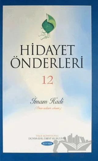 Hidayet Önderleri 12 - İmam Hadi