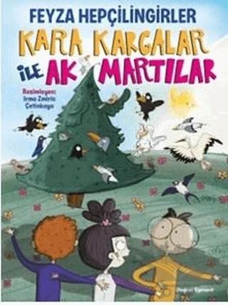 Kara Kargalar İle Ak Martılar – Feyza Hepçilingirler – Doğan Egmont Yayıncılık kitap kapağı