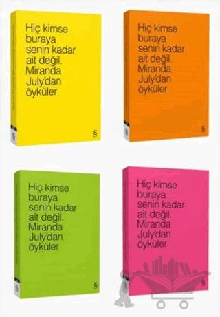 Hiç Kimse Buraya Senin Kadar Ait Değil. (4 Farklı Renk ile)