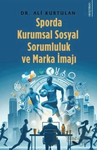 Sporda Kurumsal Sosyal Sorumluluk ve Marka İmajı