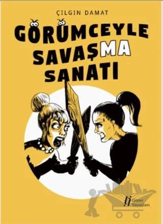 Görümceyle Savaşma Sanatı