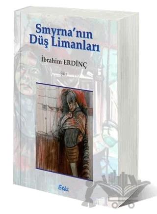 Smyrna’nın Düş Limanları