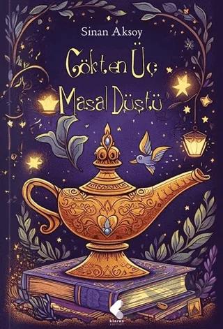 Gökten Üç Masal Düştü