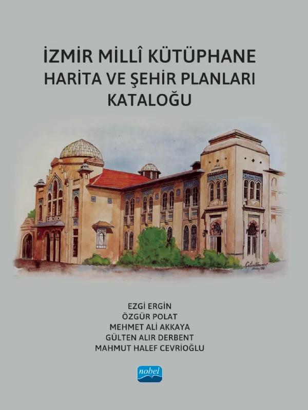 İzmir Millî Kütüphane Harita ve Şehir Planları Kataloğu