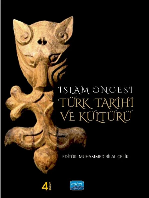 İslam Öncesi Türk Tarihi ve Kültürü