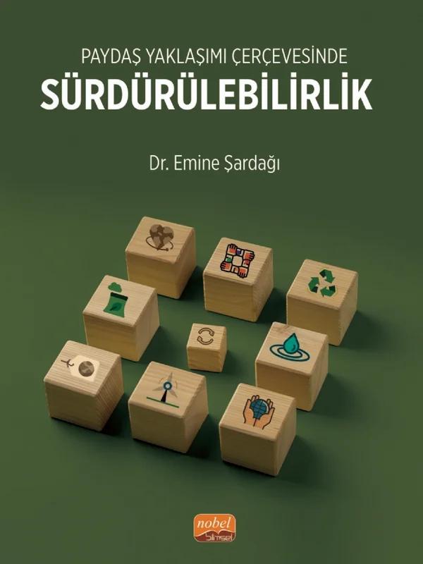 Paydaş Yaklaşımı Çerçevesinde SÜRDÜRÜLEBİLİRLİK