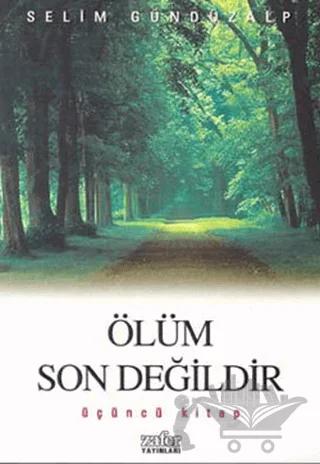 Ölüm Son Değildir Üçüncü Kitap