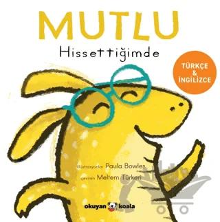 Mutlu Hissettiğimde