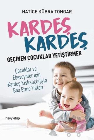 Kardeş Kardeş Geçinen Çocuklar Yetiştirmek
