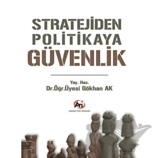 Stratejiden Politikaya Güvenlik