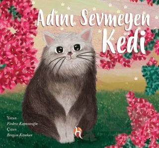 Adını Sevmeyen Kedi – Firdevs Kapusızoğlu – H Yayınları kitap kapağı