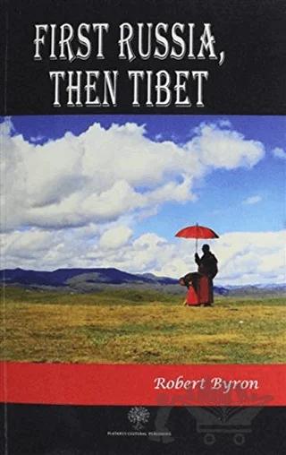 First Russia Then Tibet