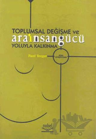Toplumsal Değişme ve Arainsangücü Yoluyla Kalkınma