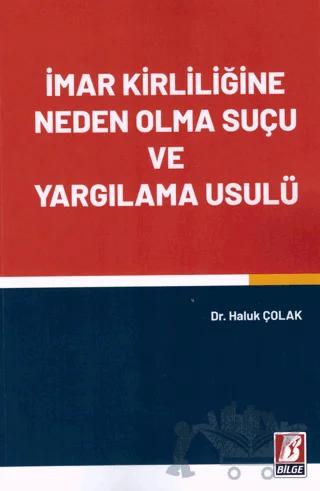 İmar Kirliliğine Neden Olma Suçu ve Yargılama Usulü