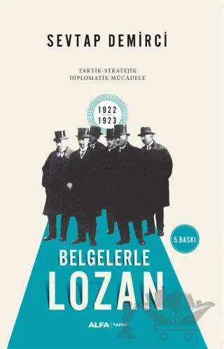 Belgelerle Lozan