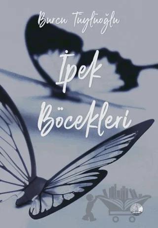 İpek Böcekleri