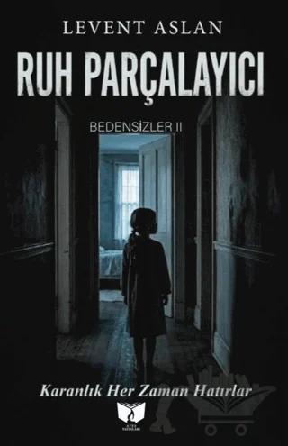 Ruh Parçalayıcı
