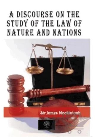 A Discourse on the Study of the Law of Nature and Nations