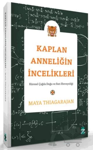 Kaplan Anneliğin İncelikleri