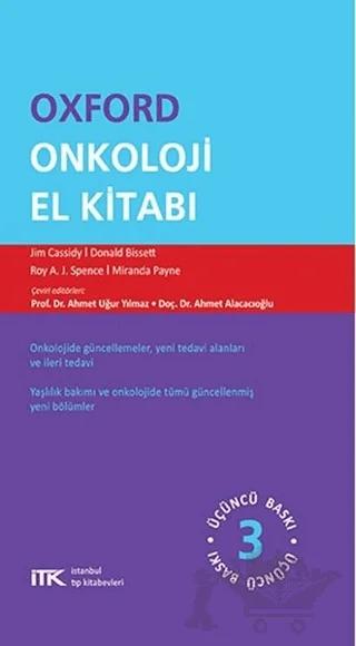 Oxford Onkoloji El Kitabı – Donald Bissett, Jim Cassidy, Mirande Payne, Roy A. J. Spence – İstanbul Tıp Kitabevi kitap kapağı