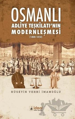 Osmanlı Adliye Teşkilatı'nın Modernleşmesi