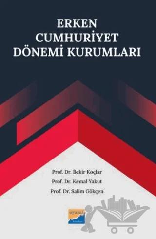 Erken Cumhuriyet Dönemi Kurumları