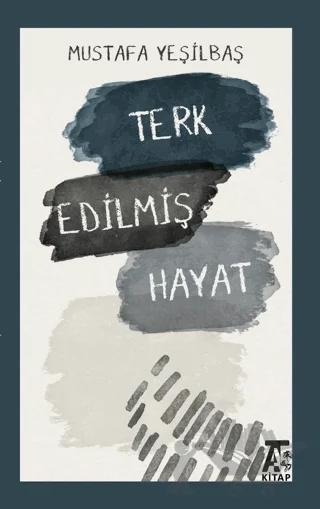 Terk Edilmiş Hayat