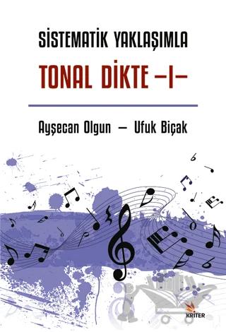 Sistematik Yaklaşımla Tonal Dikte - I