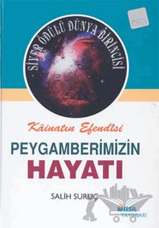 Kainatın Efendisi Peygamberimizin Hayatı - 2