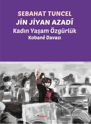 Jin Jiyan Azadî - Kadın Yaşam Özgürlük