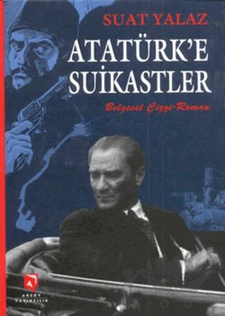 Atatürk'e Suikastler