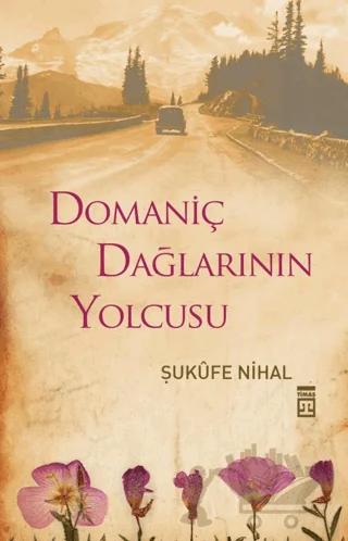 Domaniç Dağlarının Yolcusu