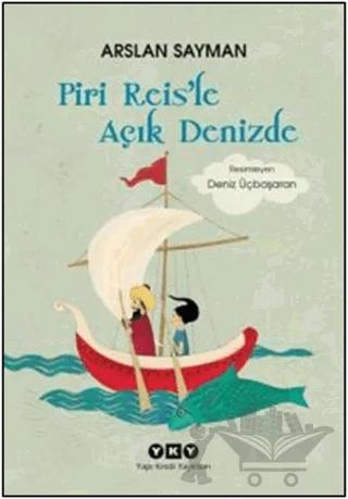 Piri Reis'le Açık Denizde