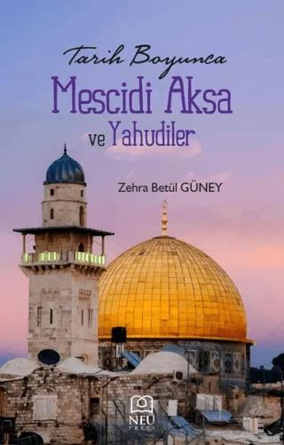 Tarih Boyunca Mescidi Aksa ve Yahudiler