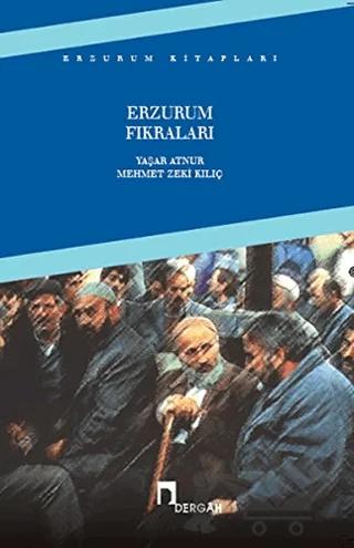 Erzurum Fıkraları – Mehmet Zeki Kılıç, Yaşar Atnur – Dergah Yayınları kitap kapağı