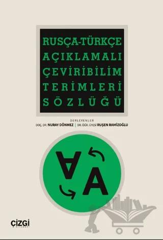 Rusça-Türkçe Açıklamalı Çeviribilim Terimleri Sözlüğü