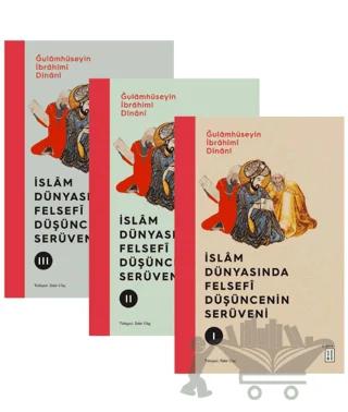 İslam Dünyasında Felsefi Düşüncenin Serüveni (3 Kitap)