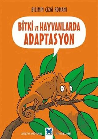 Bitki ve Hayvanlarda Adaptasyon