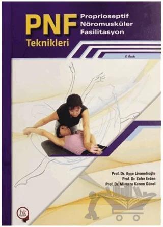 PNF Proprioseptif Nöromusküler Fasilitasyon Teknikleri