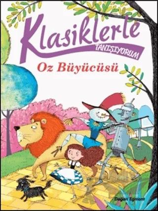Klasiklerle Tanışıyorum- Oz Büyücüsü
