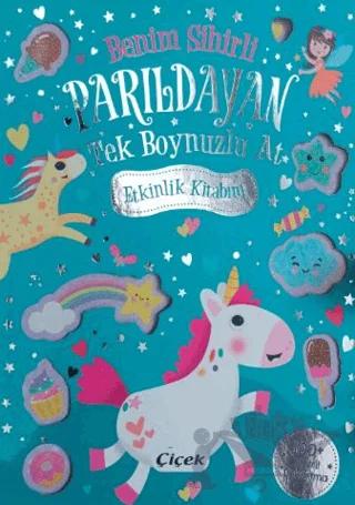 Benim Sihirli Parıldayan Tek Boynuzlu At Etkinlik Kitabım