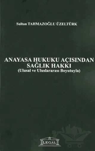 Anayasa Hukuku Açısından Sağlık Hakkı