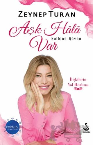 Aşk Hala Var Kalbine Güven