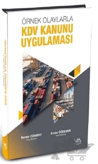 Örnek Olaylarla KDV Kanunu Uygulaması (Ciltli)
