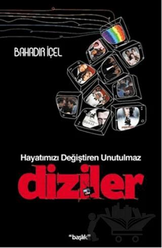 Hayatımızı Değiştiren Unutulmaz Diziler