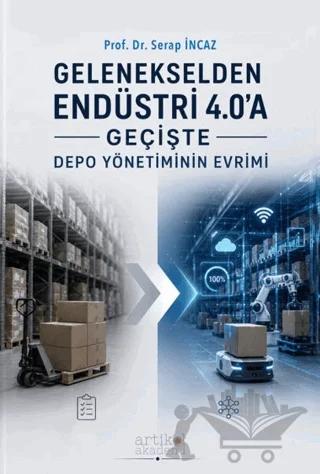 Gelenekselden Endüstri 4.0’a Geçişte Depo Yönetiminin Evrimi