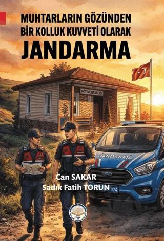 Muhtarların Gözünden Bir Kolluk Kuvveti Olarak Jandarma