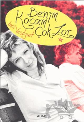 Benim Kocam Çok Zor