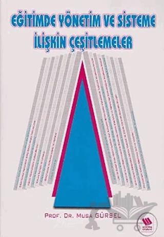 Eğitimde Yönetim ve Sisteme İlişkin Çeşitlemeler