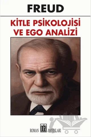 Kitle Psikolojisi ve Ego Analizi